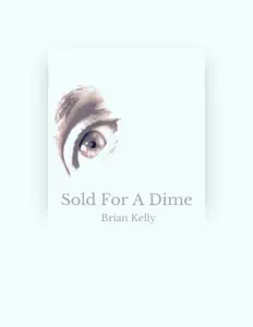 Dengarkan Brian Kelly, tonton video musik, baca bio, lihat tanggal tur & lainnya!