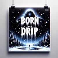 Born With Drip - Single - Lukizzy