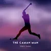 Gary Innes - The Caman Man