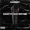 Can't F**k Wit Me - Single