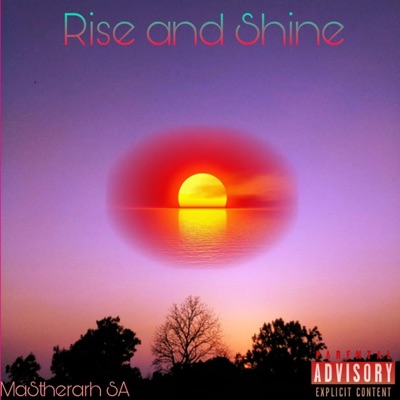 Rise and Shine