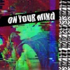 On Your Mind - Single