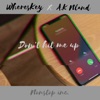 Don't hit me up (feat. Whereskey) - Single