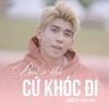 Buồn Thì Cứ Khóc Đi (Acoustic Cover) - Single