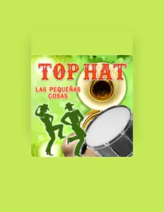 Listen to Top Hat, watch music videos, read bio, see tour dates & more!