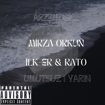 Umutsuz 1 Yarın  (feat. İlk-er & Rato) - Single