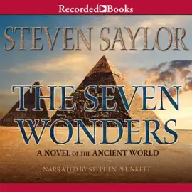 The Seven Wonders : A Novel of the Ancient World (Roma Sub Rosa)