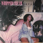 Ari Lennox - Whipped Cream