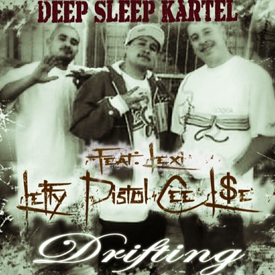 Drifting (feat. Pistol Cee & L$E) - Single