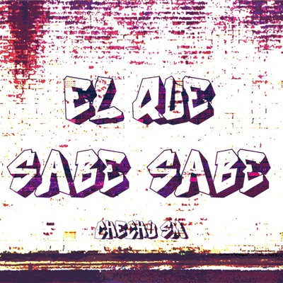 El Que Sabe Sabe - Single