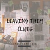 Leaving Them Clues - Single