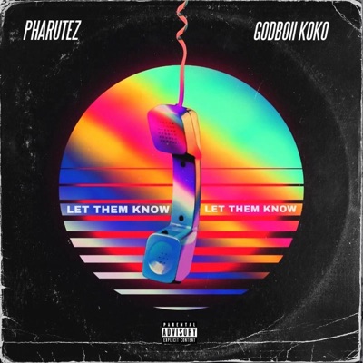 Let them know (feat. Pharutez) - Single