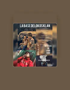 Escucha a La Base De Lokos Klan, mira videos musicales, lee su biografía, consulta las fechas de las gira y más.