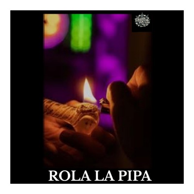 ROLA LA PIPA (feat. ACTOMICFLOW, PINCHE LALO, MR FIVE, AFER LOKO & DEEMC) - Single
