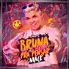 Niack - Bruna, Tu Já Parou Pra Pensar