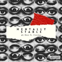Mentally Stable (feat. CeeJay) - Single - 4LDee