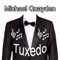 Tuxedo - MQ Mike lyrics