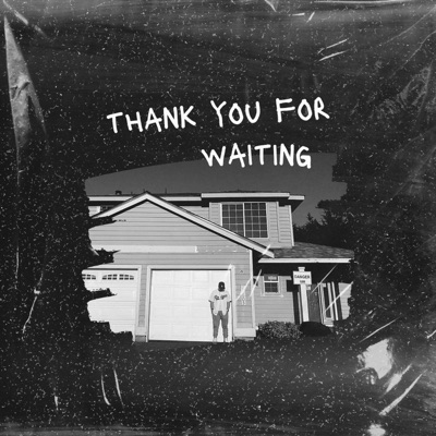 Thank You for Waiting (feat. Braxton Cook) - Single