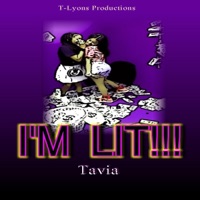 I'm Lit!!! (feat. Tavia L) - Single - T-LYONS