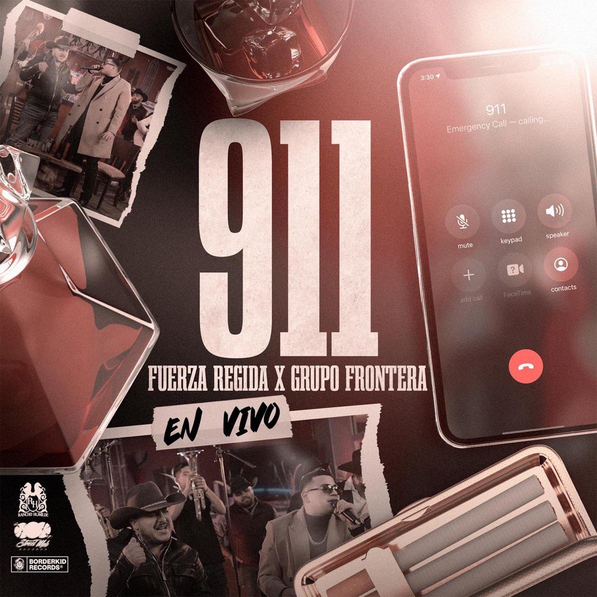 911 En Vivo Single” álbum De Fuerza Regida And Grupo Frontera En