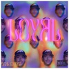 Loyal - Single