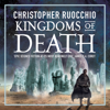 Kingdoms of Death (Sun Eater) - Christopher Ruocchio