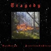 Tragedy - Single