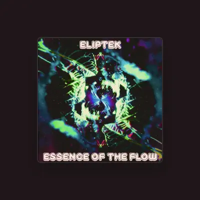 Listen to Eliptek, watch music videos, read bio, see tour dates & more!
