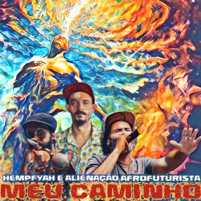 Meu Caminho (feat. Alienação Afrofuturista & Cabes) - Single
