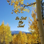 Be Still My Soul (feat. Conrad Fisher) artwork