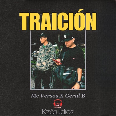 TRAICIÓN (feat. Mc Versos & Geral B) - Single