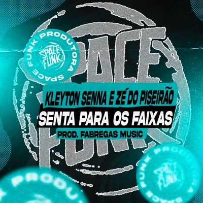 Senta para os Faixas - Single