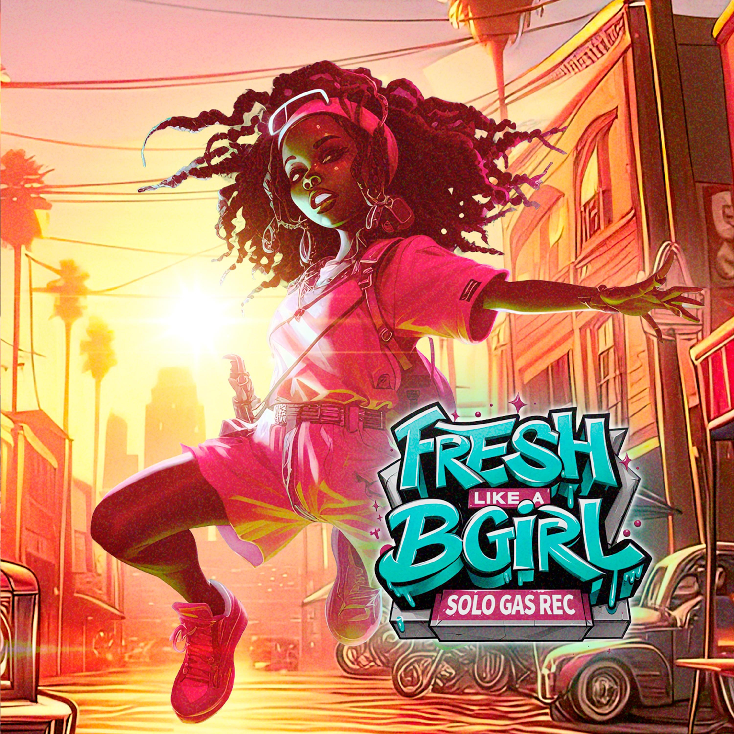 Fresh Like a Bgirl - Single