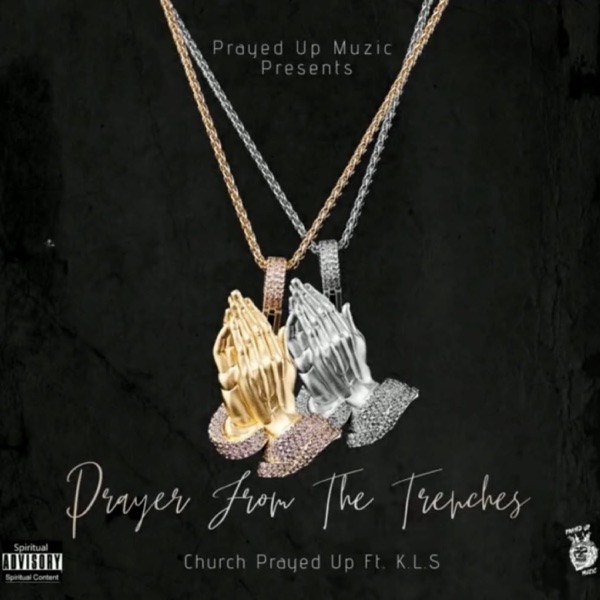 Prayer From the Trenches (feat. K.L.S)