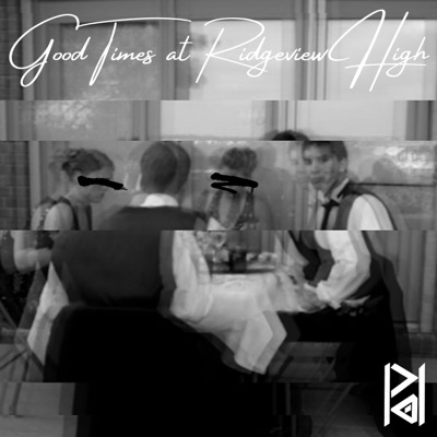 Good Times at Ridgeview High - Single