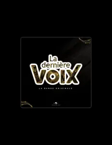 Dengarkan La Dernière Voix, tonton video musik, baca bio, lihat tanggal tur & lainnya!