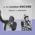 Je Te Louerai Encore (feat. Jérémy Besnard)