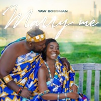 Marry Me - Single - Yaw Bossman
