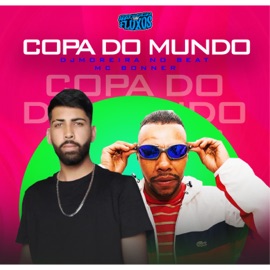 Copa do Mundo DJ MOREIRA NO BEAT & MC BONNER