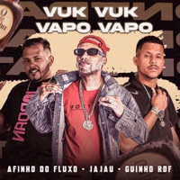 Vuk Vuk Vapo Vapo (Remix) - Single - Afinho do Fluxo & GUINHO RDF