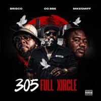 305 Full Xircle (feat. Brisco & Mike Smiff) - Single - Ogbbe
