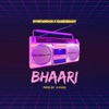 Bhaari (feat. Ease Is Easy) - Single