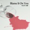 Blame It on You artwork