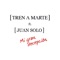 Mi Gran Decepción (feat. Juan Solo) - Tren a Marte lyrics