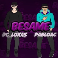 Bésame (feat. Dc Lukas) - Single - PabloAC
