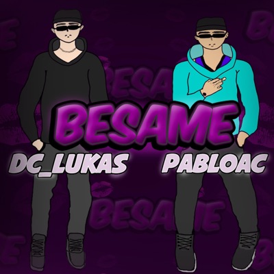 Bésame (feat. Dc Lukas) - Single