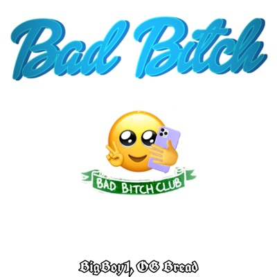 Bad Bitch - Single