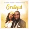 Grateful (feat. Enkay Ogboruche) - PST PRAISE ASOEGWU lyrics