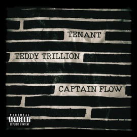 Captain Flow Tenant & TEDDY TRILLION