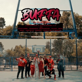 Buffa (feat. Soy LF, Mx Suleidy, Mariann Cess, Jostin Ja, Mexa Díaz, Yasek, Francesco & Dizsi Emme) Dylan Jesse, Luiz Arreguin & Alexis Rostro